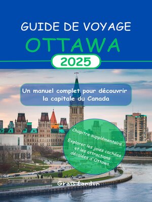 cover image of Guide de voyage Ottawa 2025